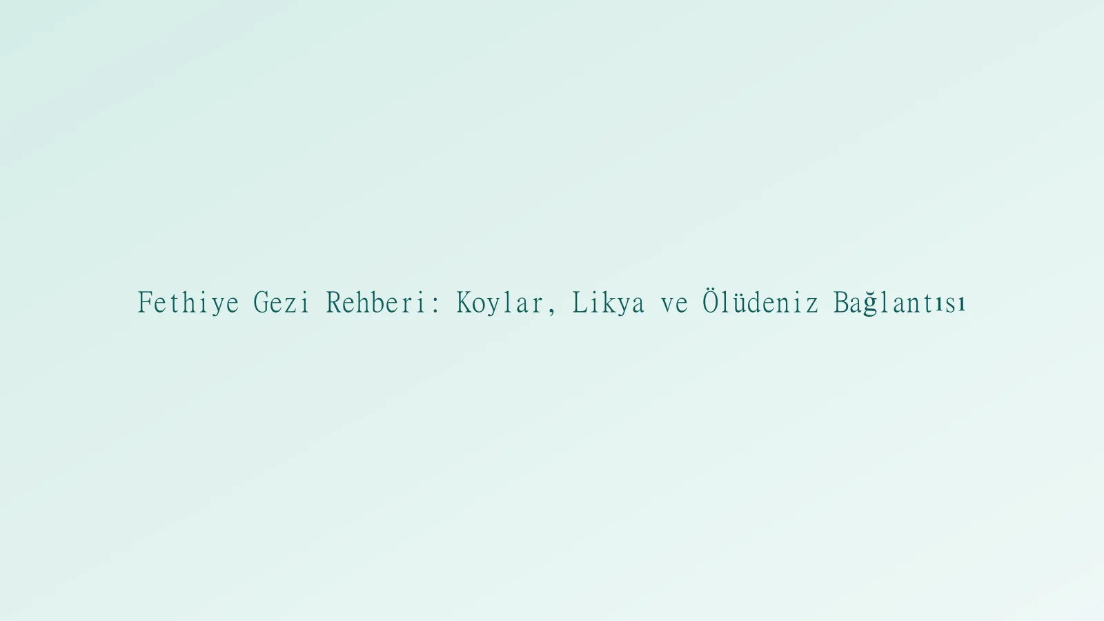 Fethiye körfezi ve tekne turu manzarası