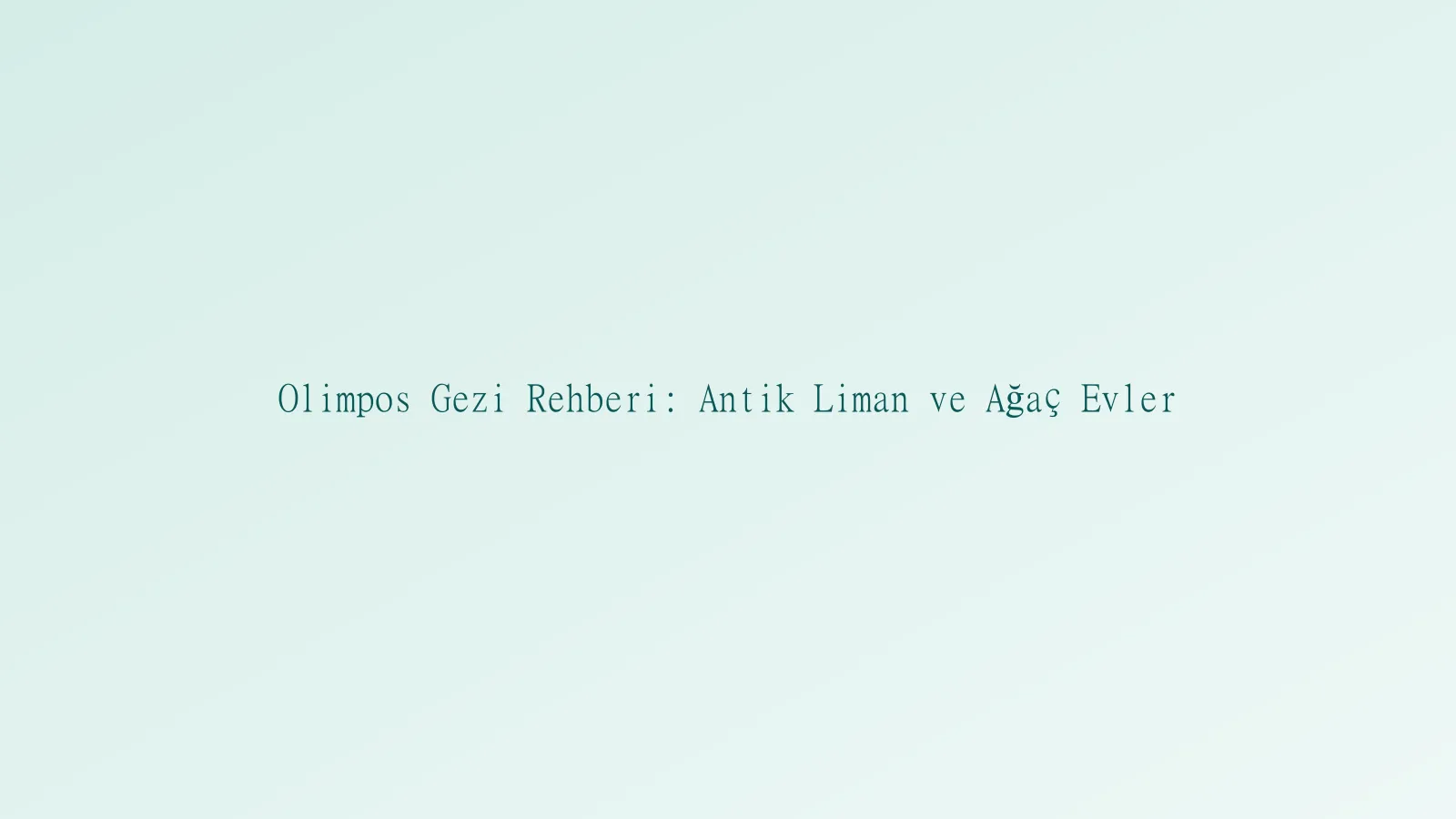 Olimpos gezi manzarası