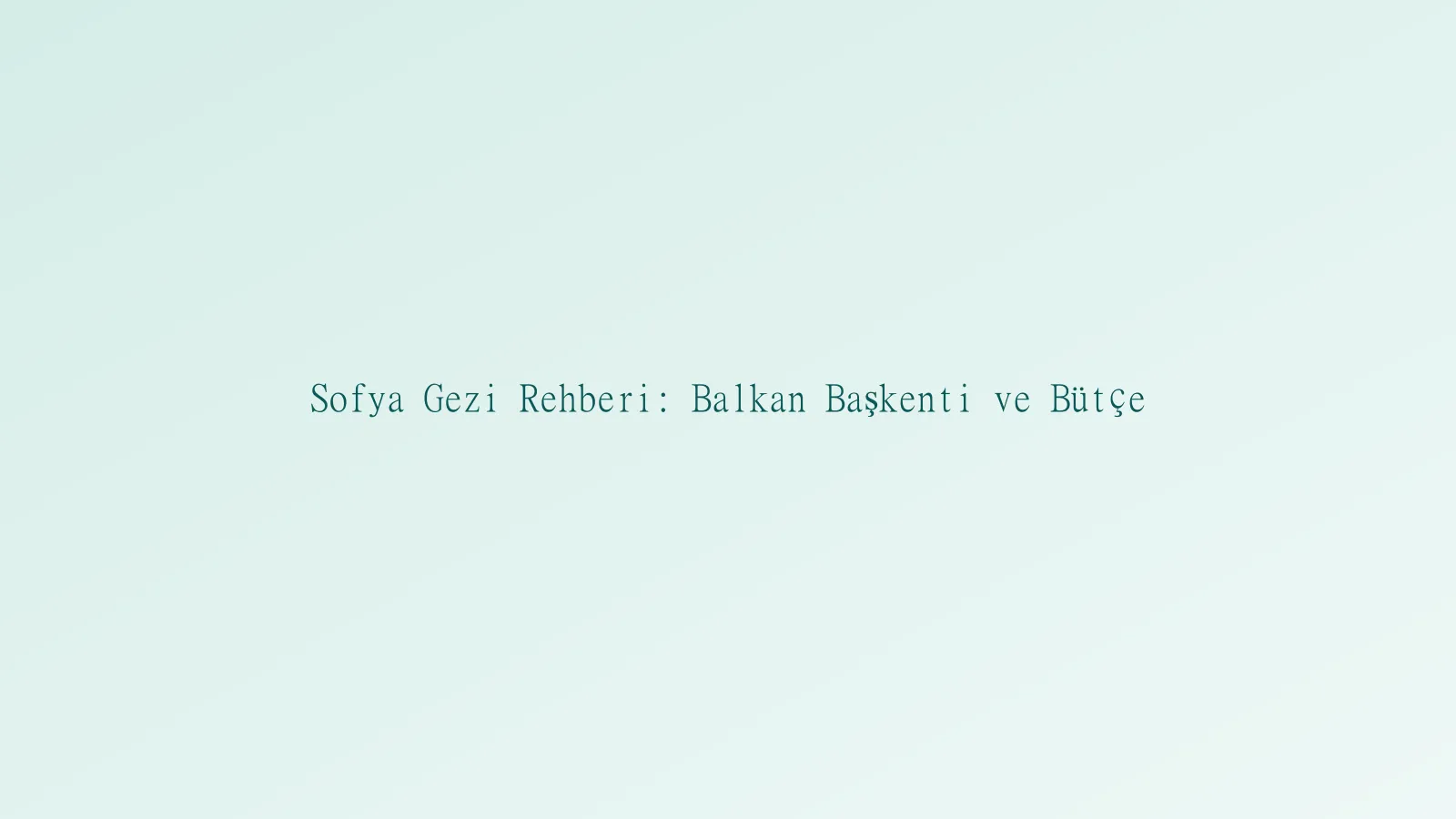 Sofya gezi manzarası